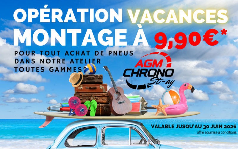 Opération vacances bannière Bannière Opération Vacances illustrant une voiture sur la plage. Le garage AGM Chrono St-ay propose le montage de pneus à 9,90 euros pour tout achat en atelier sur toutes les gammes, offre valable jusqu'au 30 juin 2026.